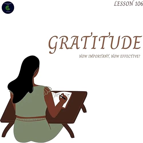 LESSON 106: Gratitude