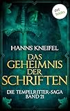  Die Tempelritter-Saga - Band 21: Das Geheimnis der Schriften