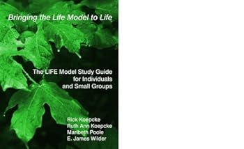 Paperback Bringing the Life Model to Life, The Life Model Study Guide for Individuals and Small Groups Book