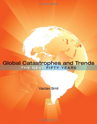 Global Catastrophes and Trends: The Next 50 Years