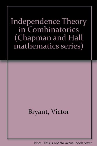 Independence Theory in Combinatorics view 2