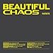 BEAUTIFUL CHAOS[Chaotic Version]