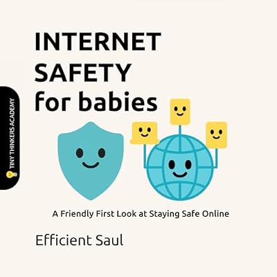 Internet Safety for Babies (Tiny Thinkers Academy)