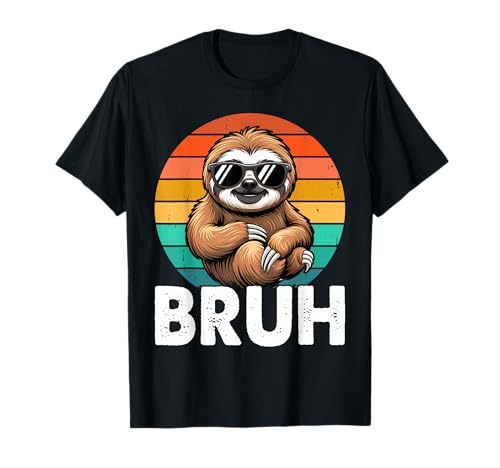 Funny Graphic Meme Sloth Bruh for Boys Girls Men Women T-Shirt