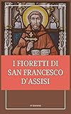  I fioretti di san Francesco: Stampa Grande