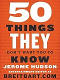 50 Things They Don't Want You to Know