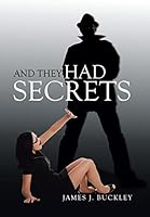 And They Had Secrets 1514418460 Book Cover