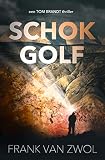 Schokgolf (Tom Brandt Book 2) (Dutch Edition)