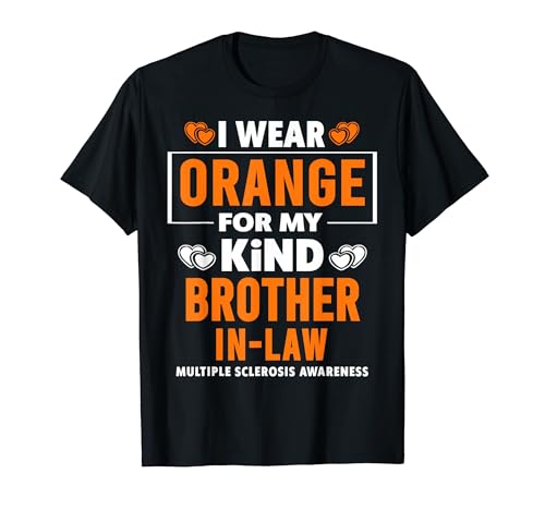 I Wear Orange For My Brother In Law MS �������d���� T�V���c