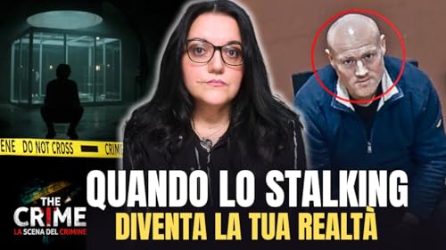 EP. 148 HA DOVUTO ACCETTARE UNA CONDIZIONE ORRIBILE: LO STALKER DI SAMANTHA