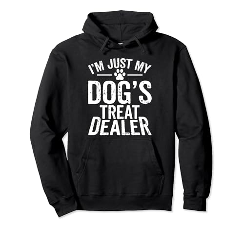 Comida divertida para mascotas para amantes de los perritos con texto en inglés "I'm Just My Dog's Treat Sudadera con Capucha