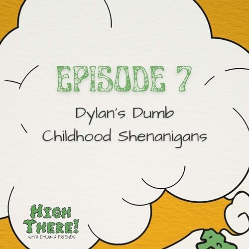 Dylan's Dumb Childhood Shenanigans