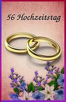 56 Hochzeitstag: Ein außergewöhnliches und einzigartiges Buch für ein besonderes Hochzeitsjubiläum. (German Edition) B0F5NRMRYN Book Cover
