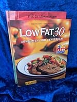Low Fat 30. Abnehmen und geniessen. 3806823456 Book Cover