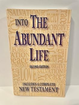 Paperback Into the Abundant Life (Includes a Complete New Testament) Book