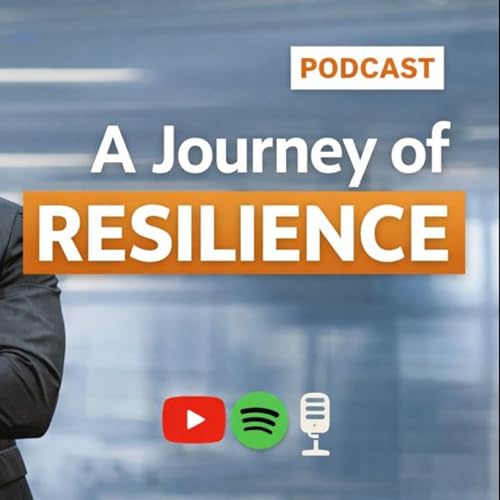 A Journey of Resilience