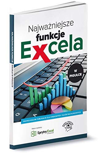 Najważniejsze funkcje Excela w pigułce