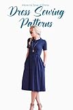 Dress Sewing Patterns: How to Sew a Dress: Dress Sewing Patterns For Women