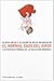 El normal caos del amor: Las nuevas formas de la relaci&Atilde;&sup3;n amorosa (Contextos) (Spanish Edition)