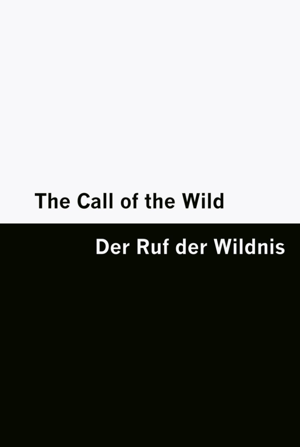 The Call of the Wild / Der Ruf der Wildnis [Bilingual Edition] – English & German