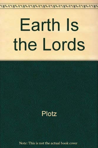 Earth Is the Lords 0690250932 Book Cover