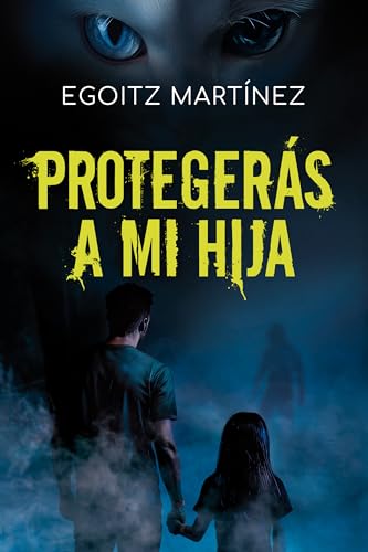 PROTEGERÁS A MI HIJA (Suspense / Thriller): Una novela adictiva con acción, giros y ritmo trepidante. (Libro 2. Serie Ariel Shemesh) PROTEGERÁS A MI HIJA (Suspense / Thriller): Una novela adictiva con acción, giros y ritmo trepidante. (Libro 2. Serie Ariel Shemesh)