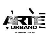 Arte Urbano [Explicit]