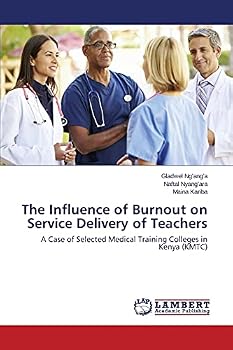 Paperback The Influence of Burnout on Service Delivery of Teachers Book