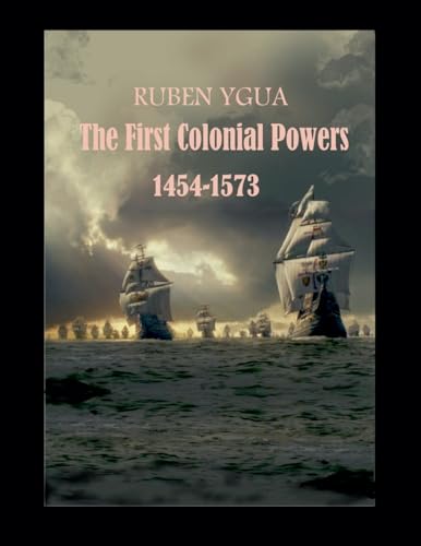 The first Colonial Powers B0G2TQPKKY Book Cover