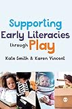 Supporting Early Literacies through Play