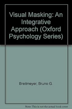 Hardcover Visual Masking: An Integrative Approach (Oxford Psychology Series) Book