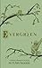 Evergreen: A Fantasy Romance (The Evergreen Series, Band 1) MAN RE günstig Kaufen-Evergreen: A Fantasy Romance (The Evergreen Series, Band 1)