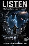 Listen : Last voice from andromeda (English Edition)