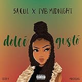 dolce gusto kapseln aldi  Dolce\' Gusto\' (feat. IYB Midnight) [Explicit]