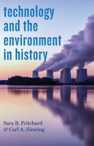 Technology and the Environment in History (Technology in Motion) (English Edition)