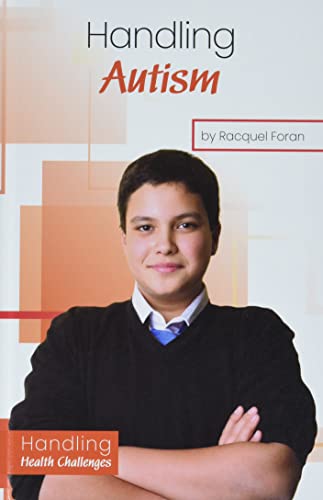 Handling Autism (Handling Health Challenges)