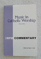 Music in Catholic Worship 0960237844 Book Cover