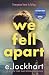 We Fell Apart: Return to the world of the TikTok sensation, We Were Liars