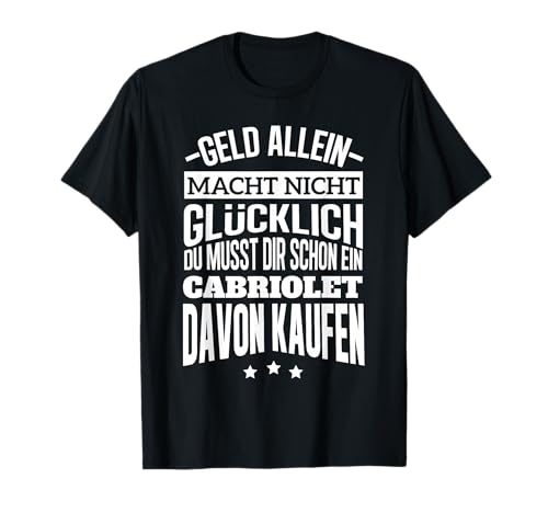 Cabriolet Geschenk für Cabrio Fahrer T-Shirt