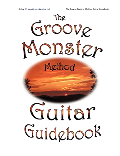 The Groove Monster Method Guitar Guidebook
