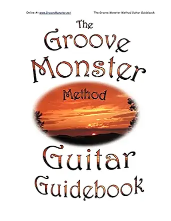 The Groove Monster Method Guitar Guidebook-Wow! eBook