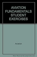 Aviation Fundamentals Student Exercises 0884870863 Book Cover