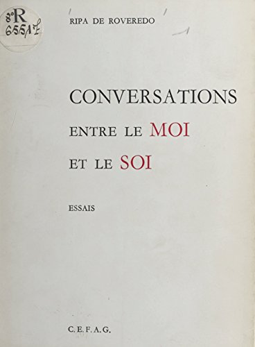 Conversations entre le moi et le soi (French