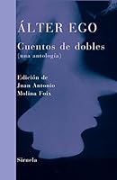 Alter Ego: Cuentos de dobles / Double Stories (Libros Del Tiempo / Time Books) 8498410762 Book Cover