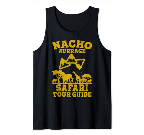 safari tour guide funny nacho average cinco de mayo mexicano Camiseta sin Mangas