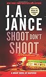 Shoot Don't Shoot (Joanna Brady Mysteries)