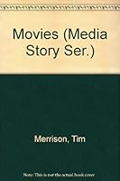 Movies (Media Story Ser.) 0944483941 Book Cover