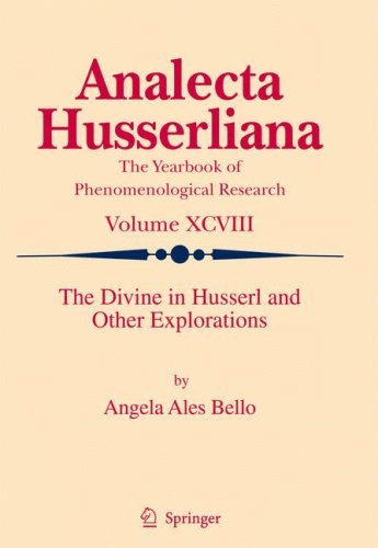 The Divine in Husserl and Other Explorations (Analecta Husserliana Book 98)