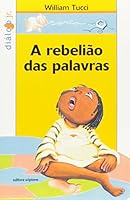 Rebeliao das Palavras, A - Colecao Dialogo Jr. 8526249754 Book Cover