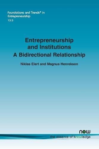 Entrepreneurship and Institutions: A Bidirectional Relations